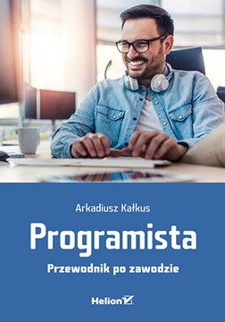 Programista. Przewodnik po zawodzie