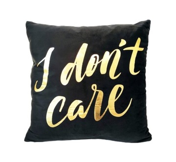 PODUSZKA DEKORACYJNA 45x45 cm WELUR I DON'T CARE