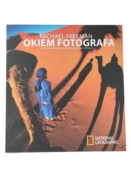 Okiem fotografa Michael Freeman
