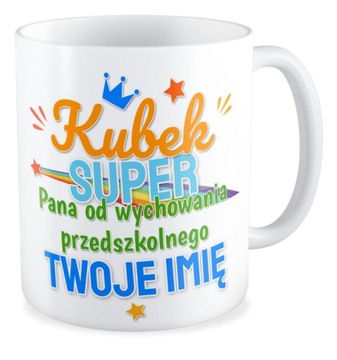Kubek prezent SUPER WYCHOWAWCA Twoje imię