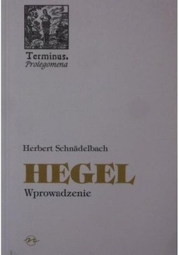 HERBERT SCHNADELBACH - HEGEL WPROWADZENIE