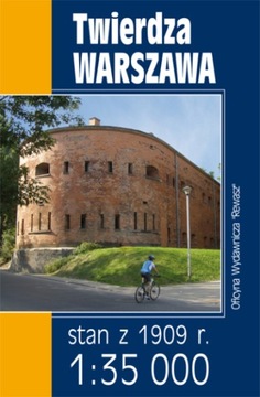 Twierdza Warszawa. Stan z 1909 r. Mapa