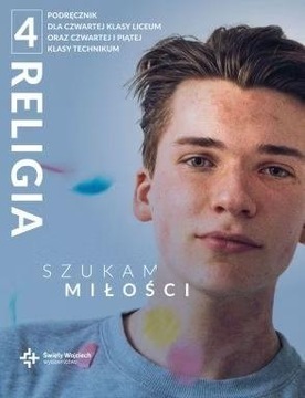 KATECHIZM LO 4 SZUKAM DOJRZAŁEJ MIŁOŚCI PODRĘCZNIK