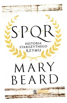 SPQR. HISTORIA STAROŻYTNEGO RZYMU MARY..