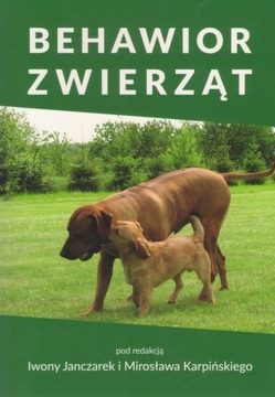 Behawior zwierząt Iwona Janczarek (red.), Mirosław Karpiński (red.)
