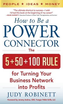 How to Be a Power Connector: The 5+50+100 Rule for