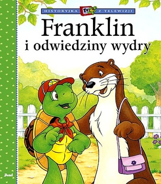 FRANKLIN I ODWIEDZINY WYDRY. HISTORYJKA Z TELEWIZJI
