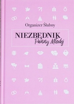 NIEZBĘDNIK PANNY MŁODEJ Organizer Planer Ślubny - oprawa twarda