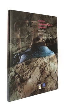GAZOCIĄG PEŁEN SKARBÓW ARCHEOLOGICZNYCH CHODNICKI