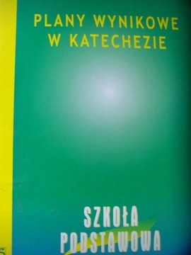 PLANY WYNIKOWE W KATECHEZIE