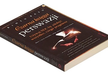 Czarna księga perswazji. Używaj NLP, by zdobyć