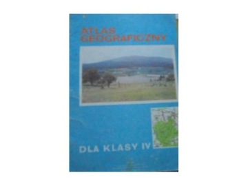 Atlas Geograficzny dla kl IV - i.inni