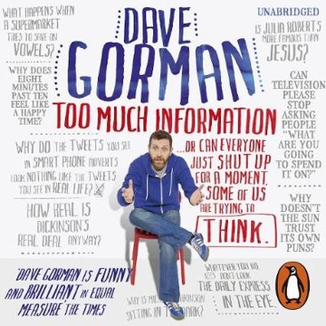 Too Much Information - Gorman, Dave AUDIOBOOK
