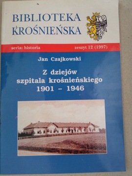 Z dziejów szpitala krośnieńskiego 1901 - 1946