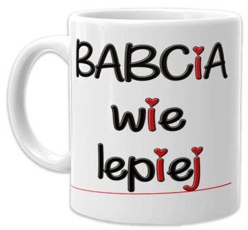 Kubek z nadrukiem grafiką prezent Dzień Babci różne wzory Babcia