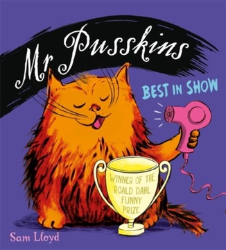 Mr Pusskins Best in Show SAM LLOYD
