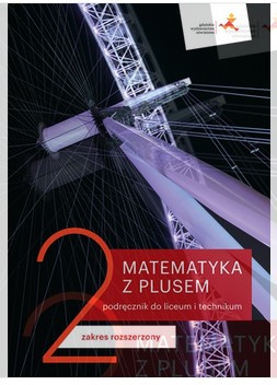 Matematyka z plusem 2 Podręcznik rozszerzony GWO