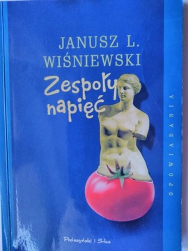 Janusz L Wiśniewski Zespoły napięć Opowiadania