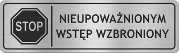 Tabliczka na drzwi WSTĘP WZBRONIONY - NIERDZEWNA