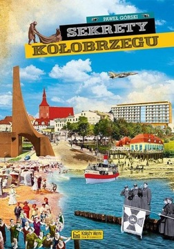 SEKRETY KOŁOBRZEGU, GÓRSKI PAWEŁ