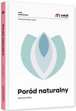 PORÓD NATURALNY PORADNIK KSIĄŻKA NATULI