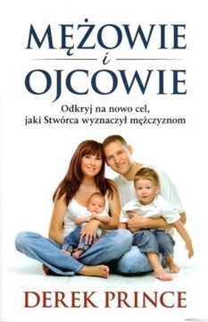 Mężowie i ojcowie - Derek Prince