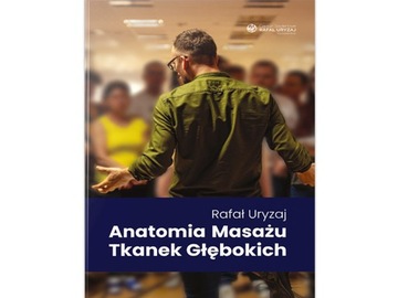 Książka Anatomia Masażu Tkanek Głębokich R.Uryzaj
