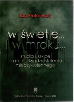 Piotrowiak - W świetle... i w mroku...