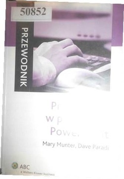 Prezentacje w programie PowerPoint. Przewodnik