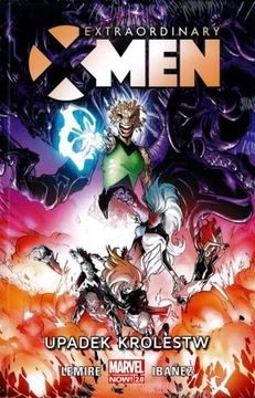 EXTRAORDINARY X-MEN tom 3: UPADEK KRÓLESTW