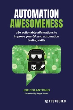 Colantonio, Joe Automation Awesomeness: 260 actionable affirmations to impr