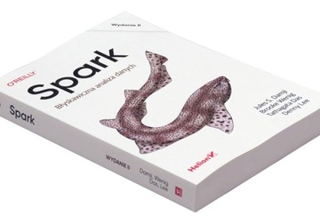 Spark. Błyskawiczna analiza danych. Wydanie II