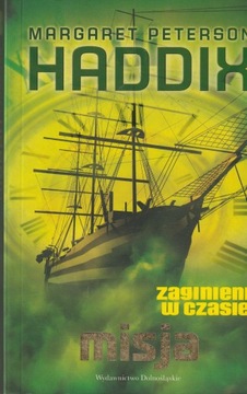 Misja Tom 3 Peterson Haddix Margaret