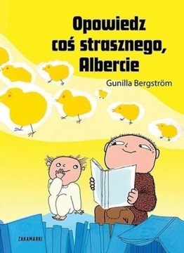 OPOWIEDZ COŚ STRASZNEGO, ALBERCIE
