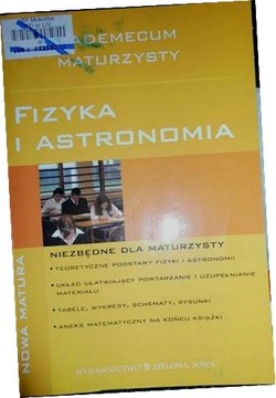 Nowa matura. Vademecum maturzysty. Fizyka i astronomia