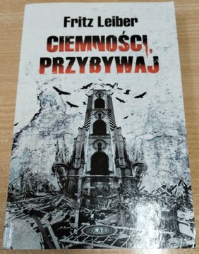 Fritz Leiber - Ciemnosci, przybywaj