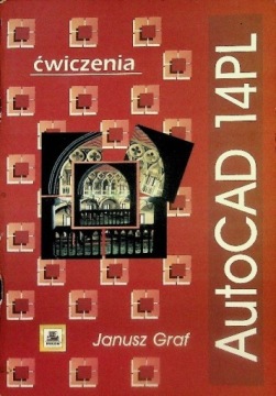 AutoCAD 14PL ćwiczenia Janusz Graf