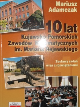 10 lat Kujawsko Pomorskich Zawodów Matematycznych