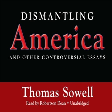 Dismantling America - Sowell, Thomas AUDIOBOOK