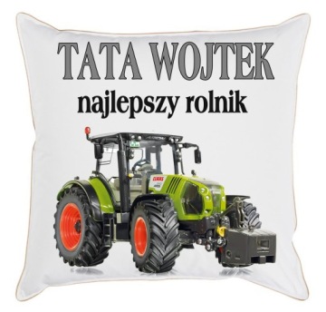 DZIEŃ OJCA PODUSZKA ROLNIK TATA TWOJE IMIĘ TRAKTOR