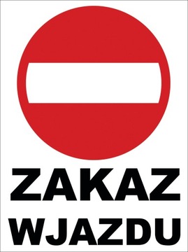 ZNAK TABLICZKA ZAKAZ WJAZDU 30x40 3mm