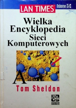 Wielka encyklopedia sieci komputerowych