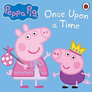 Peppa Pig: Once Upon a Time - Sparkes, John