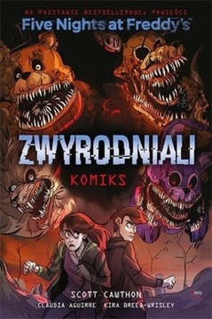 Książka Komiks FNaF Tom 2 Zwyrodniali Freddy's