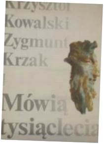 Mówią tysiąclecia - K Kowalski