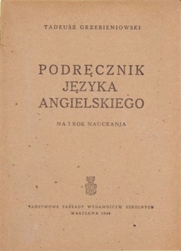 PODRĘCZNIK JĘZYKA ANGIELSKIEGO, Tadeusz Grzebieniowski