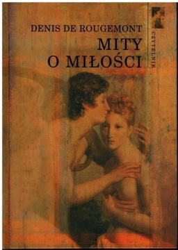 Denis de Rougemont - MITY O MIŁOŚCI