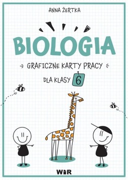 BIOLOGIA GRAFICZNE KARTY PRACY DLA KLASY 6 - Anna