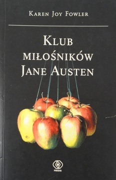 KLUB MIŁOŚNIKÓW JANE AUSTEN Karen Joy Fowler