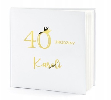 KSIĘGA GOŚCI NA 18 30 40 50 URODZINOWY Album IMIĘ